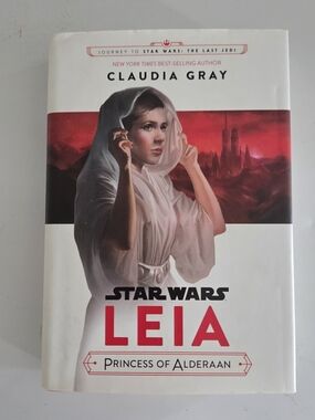 Star Wars: Leia - Princess of Alderaan by Claudia Gray